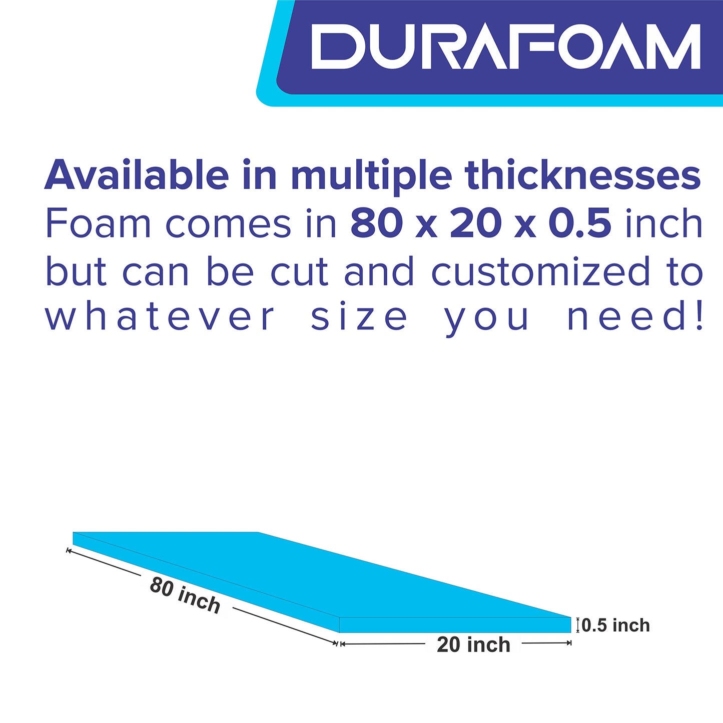 DURAFOAM High Density Blue Firm Foam Sheet For Upholstery, Cushions, Sofa, Beds, Seats, Campervans, Indoor/Outdoor Padding, DIY - DF190B - 80 x 20 x 0.5 inch (200 x 50 x 1.3cm) 80 x 20" (200 x 50cm) 0.5" (~1.3 cm) Thick