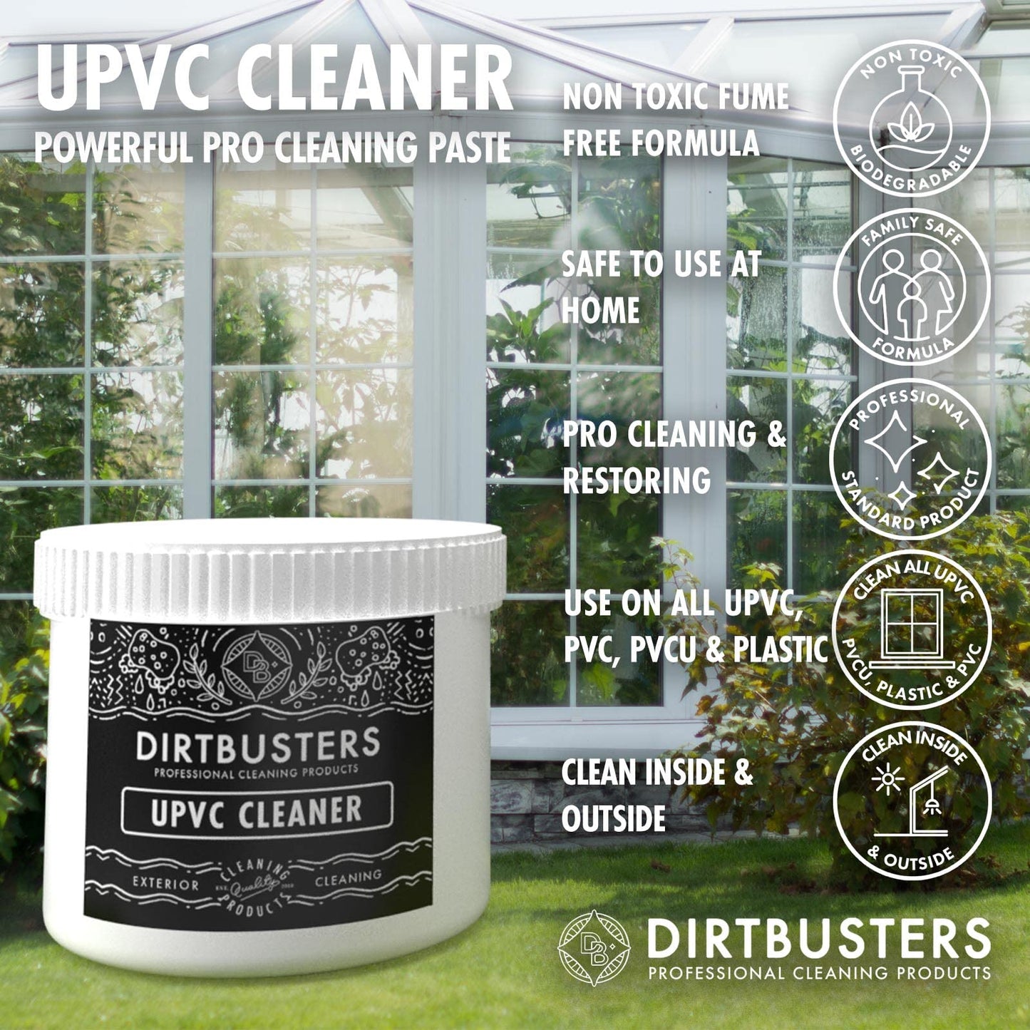 Dirtbusters UPVC PVCU Cleaner & Restorer - For Door, Window Frame, Conservatory, Garden Furniture, Facias, PVC & Plastic (500g) 1