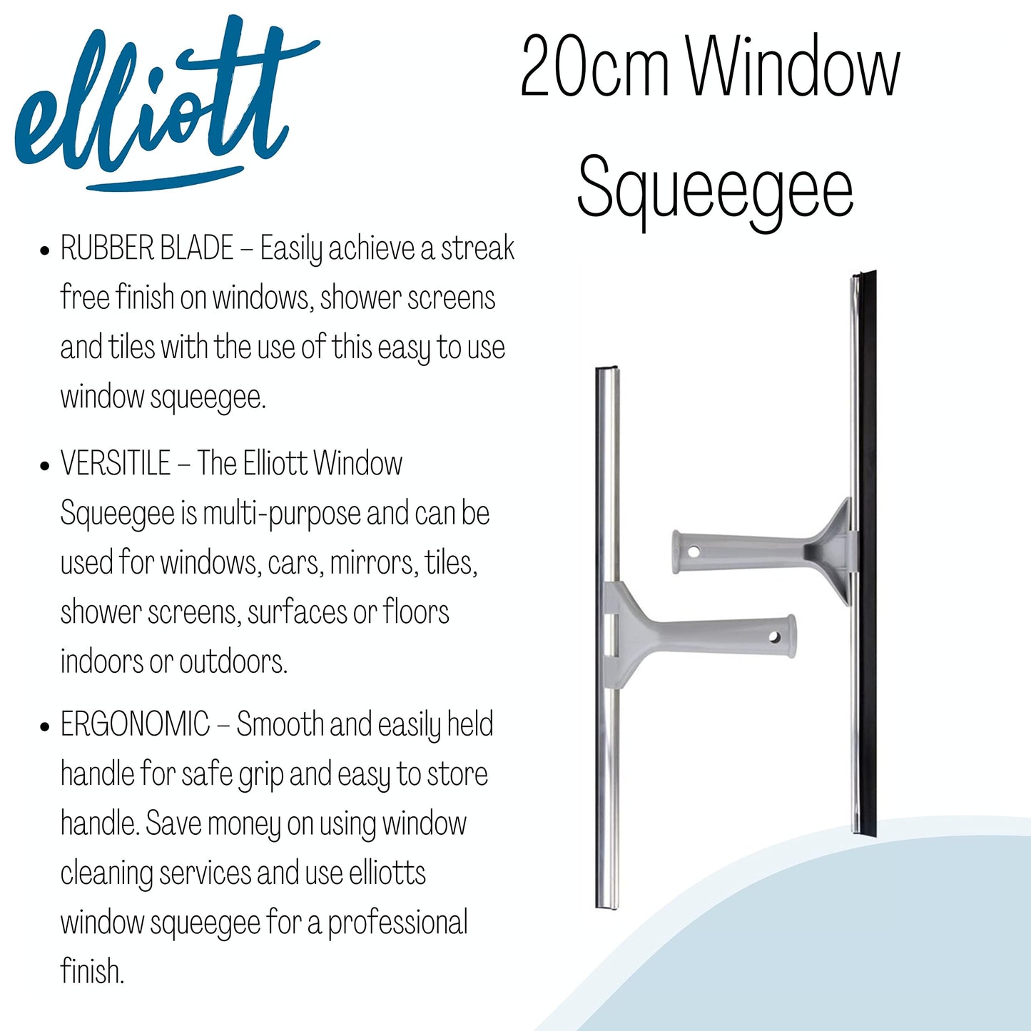 Elliott Multi-Purpose Window Squeegee perfect for streak free cleaning on Windows, shower screens, cars and mirrors, Aluminium frame housing a 20cm rubber squeegee with an ergonomic Grey Handle.